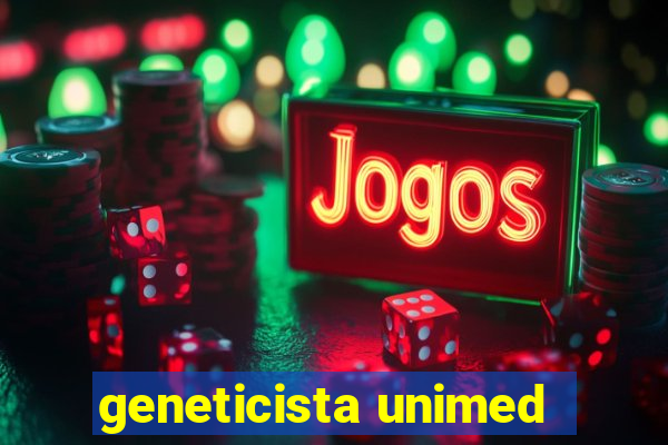 geneticista unimed